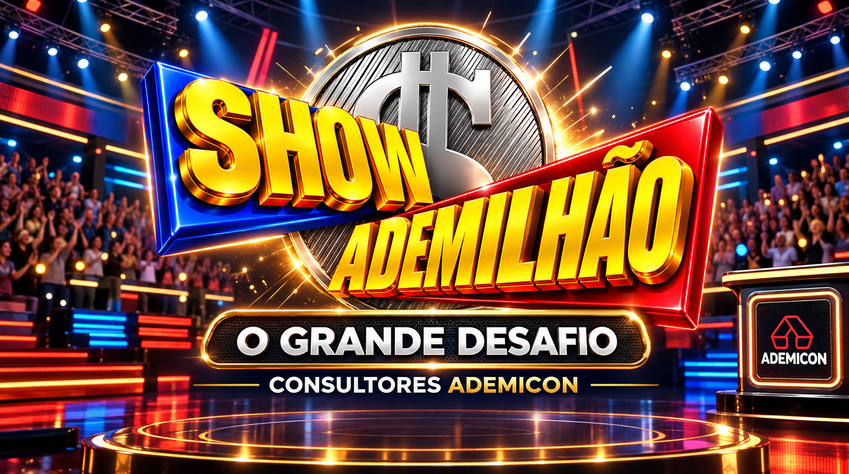 Show do Ademilhão — O Grande Desafio Consultores Ademicon